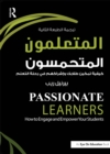 Passionate Learners : How to Engage and Empower Your Students, Arabic Edition - eBook