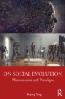 On Social Evolution : Phenomenon and Paradigm - eBook