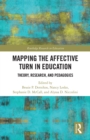 Mapping the Affective Turn in Education : Theory, Research, and Pedagogy - eBook