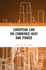 European Law on Combined Heat and Power - eBook