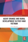 Agent Orange and Rural Development in Post-war Vietnam - eBook