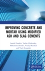 Improving Concrete and Mortar using Modified Ash and Slag Cements - eBook