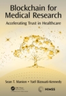 Blockchain for Medical Research : Accelerating Trust in Healthcare - eBook