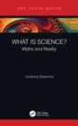 What is Science? : Myths and Reality - eBook