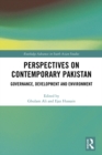 Perspectives on Contemporary Pakistan : Governance, Development and Environment - eBook