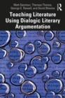 Teaching Literature Using Dialogic Literary Argumentation - eBook