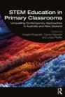 STEM Education in Primary Classrooms : Unravelling Contemporary Approaches in Australia and New Zealand - eBook