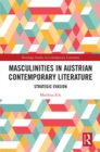 Masculinities in Austrian Contemporary Literature : Strategic Evasion - eBook