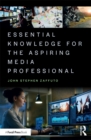 Essential Knowledge for the Aspiring Media Professional - eBook