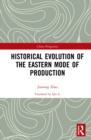 Historical Evolution of the Eastern Mode of Production - eBook