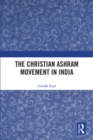 The Christian Ashram Movement in India - eBook