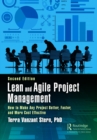 Lean and Agile Project Management : How to Make Any Project Better, Faster, and More Cost Effective, Second Edition - eBook