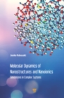 Molecular Dynamics of Nanostructures and Nanoionics : Simulations in Complex Systems - eBook
