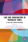 Law and Imagination in Troubled Times : A Legal and Literary Discourse - eBook