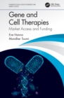 Gene and Cell Therapies : Market Access and Funding - eBook