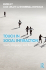 Touch in Social Interaction : Touch, Language, and Body - eBook