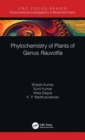 Phytochemistry of Plants of Genus Rauvolfia - eBook