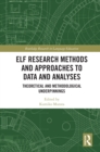 ELF Research Methods and Approaches to Data and Analyses : Theoretical and Methodological Underpinnings - eBook