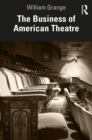 The Business of American Theatre - eBook