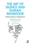 The Art of Silence and Human Behaviour : Interdisciplinary Perspectives - eBook