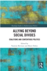 Allying beyond Social Divides : Coalitions and Contentious Politics - eBook