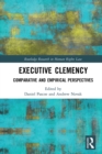 Executive Clemency : Comparative and Empirical Perspectives - eBook