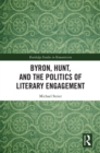 Byron, Hunt, and the Politics of Literary Engagement - eBook