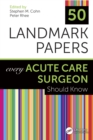 50 Landmark Papers Every Acute Care Surgeon Should Know - eBook