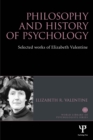 Philosophy and History of Psychology : Selected Works of Elizabeth Valentine - eBook