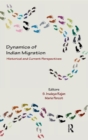 Dynamics of Indian Migration : Historical and Current Perspectives - eBook