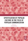 Spotification of Popular Culture in the Field of Popular Communication - eBook