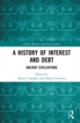 A History of Interest and Debt : Ancient Civilizations - eBook