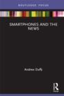 Smartphones and the News - eBook