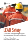 LEAD Safety : A Practical Handbook for Frontline Supervisors and Safety Practitioners - eBook