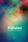 Pullulan : Processing, Properties, and Applications - eBook