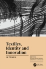 Textiles, Identity and Innovation: In Touch : Proceedings of the 2nd International Textile Design Conference (D_TEX 2019), June 19-21, 2019, Lisbon, Portugal - eBook