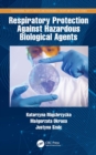 Respiratory Protection Against Hazardous Biological Agents - eBook
