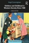 Children and Childhood in Western Society Since 1500 - eBook