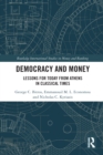 Democracy and Money : Lessons for Today from Athens in Classical Times - eBook