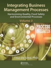 Integrating Business Management Processes : Volume 3: Harmonising Quality, Food Safety and Environmental Processes - eBook