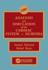 Analysis and Simulation of the Cardiac System Ischemia - eBook