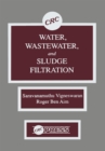Water, Wastewater, and Sludge Filtration - eBook