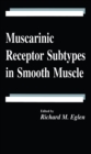 Muscarinic Receptor Subtypes in Smooth Muscle - eBook