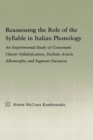Reassessing the Role of the Syllable in Italian Phonology : An Experimental Study of Consonant Cluster Syllabification, Definite Article Allomorphy, and Segment Duration - eBook