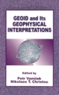 Geoid and its Geophysical Interpretations - eBook