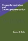 Cyclopolymerization and Cyclocopolymerization - eBook