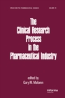 The Clinical Research Process in the Pharmaceutical Industry - eBook
