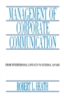 Management of Corporate Communication : From Interpersonal Contacts To External Affairs - eBook