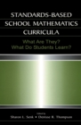 Standards-based School Mathematics Curricula : What Are They? What Do Students Learn? - eBook