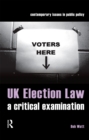 UK Election Law : A Critical Examination - eBook